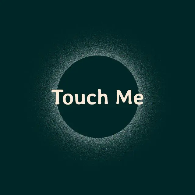 touchme